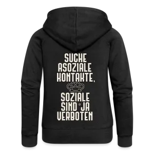 Suche asoziale Kontakte soziale sind ja verboten - Frauen Premium Kapuzenjacke
