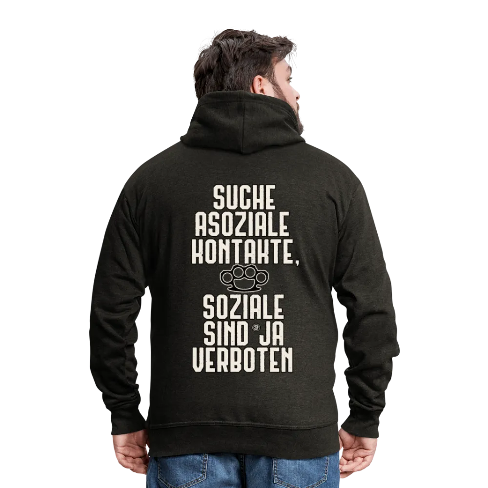 Suche asoziale Kontakte soziale sind ja verboten - Männer Premium Kapuzenjacke