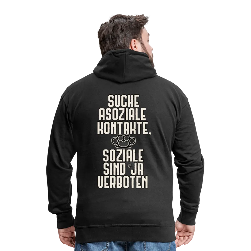 Suche asoziale Kontakte soziale sind ja verboten - Männer Premium Kapuzenjacke