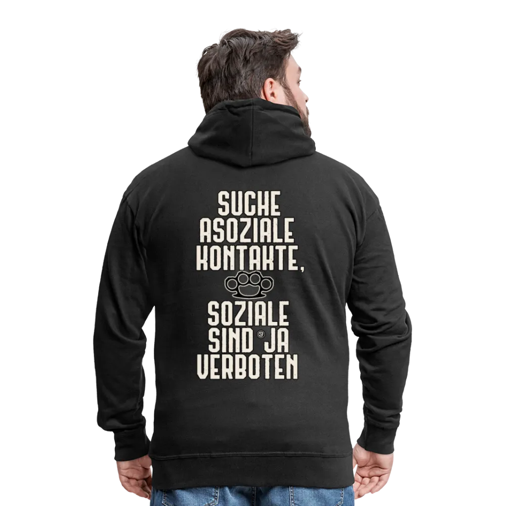 Suche asoziale Kontakte soziale sind ja verboten - Männer Premium Kapuzenjacke